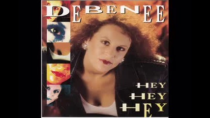 Debenee - Hey Hey Hey