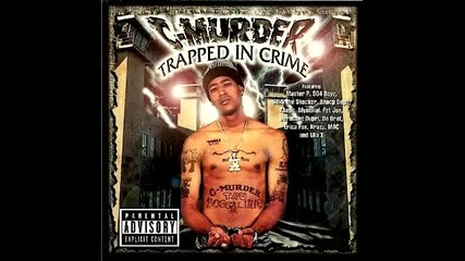 C-murder - Damned If They Murder Me