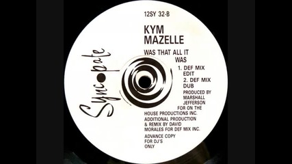 Kym Mazelle - Was That All It Was (def Mix Dub) 1989 