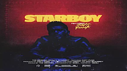 The Weeknd ft. Daft Punk - Starboy