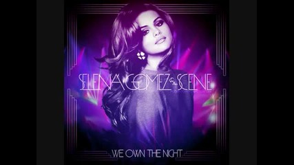 Selena Gomez - We Own The Night [full Song]