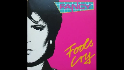 Fancy - Fools Cry Extended Version 1988 