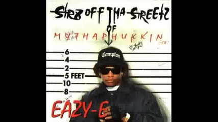 Eazy E - Boyz n the hood