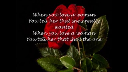 Have you ever really loved a a woman