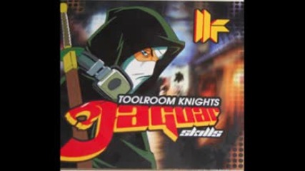 toolroom knights mixed by jaguar skills