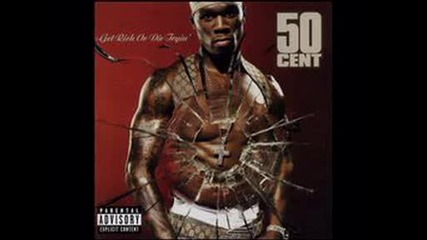 50 Cent - Get Rich Or Die Tryin - High All The Time