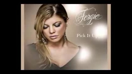 Fergie - Pick It Up [new Music Video]