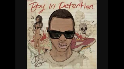 2o11 • Chris Brown - First 48 ( Boy In Detention )