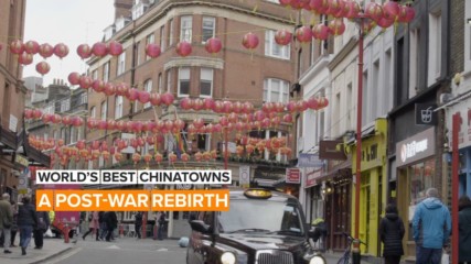 World’s Best Chinatowns: A London gem reborn after WWII