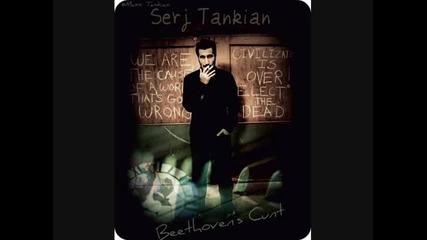 Serj Tankian - Beethovens Cunt Alternate Version 
