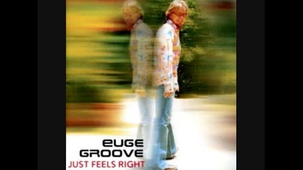 Euge Groove - Just Feels Right - 02 - Get Em Goin 2005 