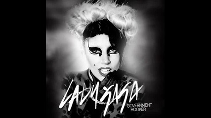 Lady Gaga - Government hooker + Превод