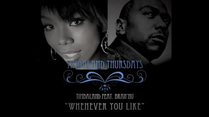 Timbaland feat. Brannu - Whenever You Like 