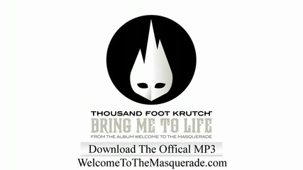 Thousand Foot Krutch - Bring Me To Life 