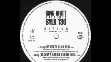 King Britt pres. Sylk 130 ft. Kathy Sledge - Rising (95 North Club Remix)