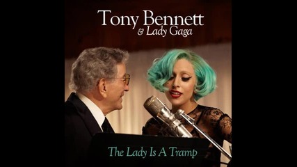 Tony Bennett ft. Lady Gaga - The lady is a tramp