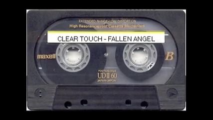 Clear Touch - Fallen Angel