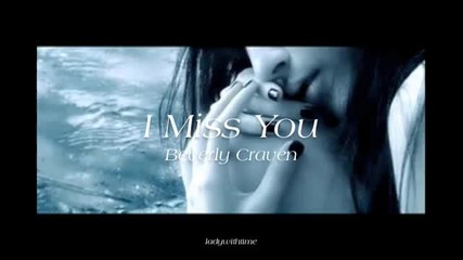 I Miss You - Beverly Craven