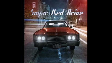 Sugar Red Drive - One More Time 