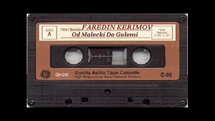 Faredin Kerimov - Od Malecki Do Golemi 