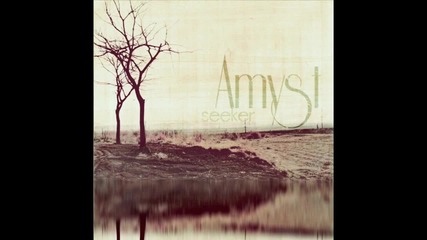 Amyst - I'd Trade You For A Dream Catcher