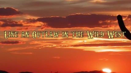 Outlaw in the Wild West - A Hero For The World - Fan Lyric Video