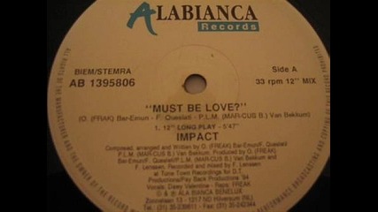 Impact - Must Be Love (12" Long Play)