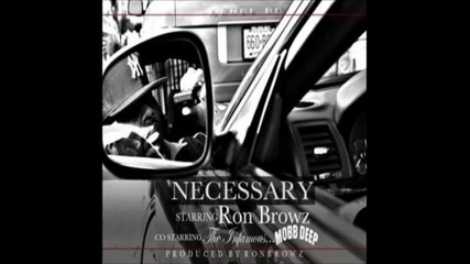 Ron Browz Feat. Mobb Deep – Necessary