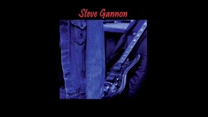 Steve Gannon - Too through with You