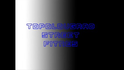 Topolovgrad Street Fitnes
