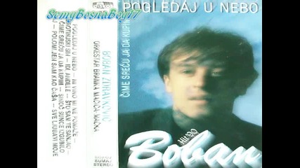 Boban Zdravkovic - Sinoc Sunce Izgubilo Sjaj-1990