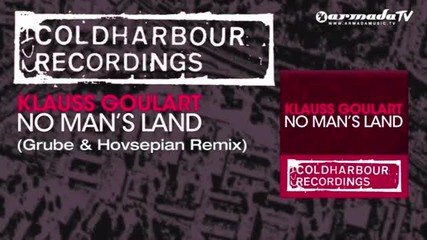 Klauss Goulart - No Man's Land (grube & Hovsepian Remix)