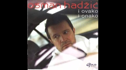 Osman Hadzic - promo 2011 - Samo Jedna Zena Zna 