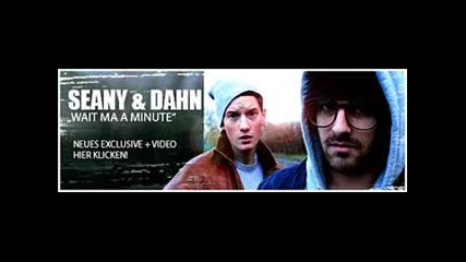 Seany & Dahn - Wait a minute