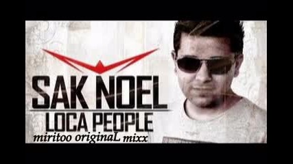 Sak Noel - Loca people