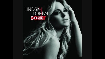 Lindsay Lohan - Bossy