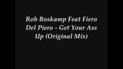 Rob Boskamp Feat Fiero Del Piero - Get You