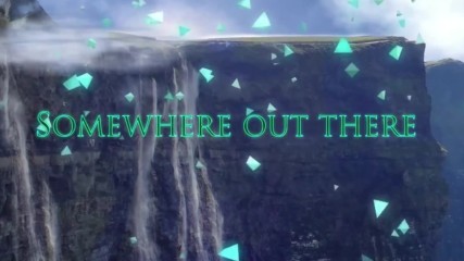 Somewhere Out There - A Hero For The World - Fan-made lyric video