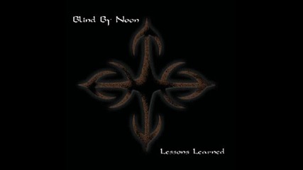 Blind By Noon - So Empty