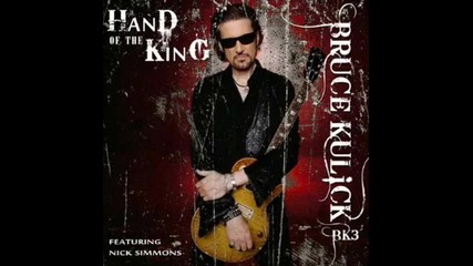 Bruce Kulick Feat. Nick Simmons - Hand Of The King