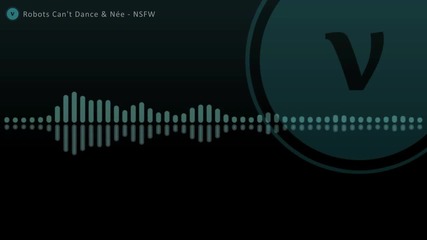 Robots Can't Dance & Nee - Nsfw