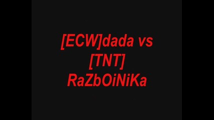 [ecw]dada vs [tnt]razboinika