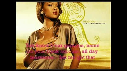 09. Rihanna - Lemme Get That (lyrics)