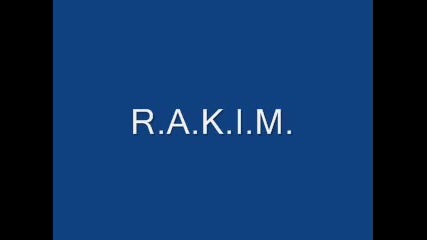 R.a.k.i.m. 