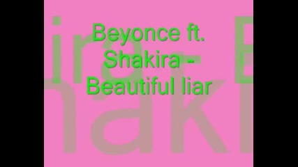 Beyonce Ft. Shakira - Beautiful Liar