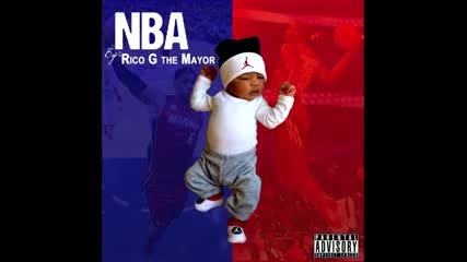 Rico G Themayor - Nba [ Audio ]