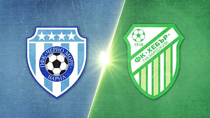 Cherno More vs. FK Hebar 1918 Pazardzhik - Game Highlights
