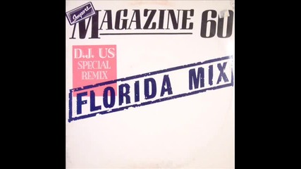 Magazine 60 - Don Quijote - Florida Mix (d.j. Us Special Remix ) 