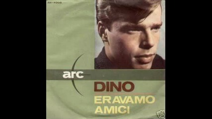 Dino - Eravamo Amici (1964)