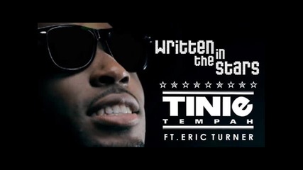 Tinie Tempah Ft. Eric Turner - Written In The Stars 